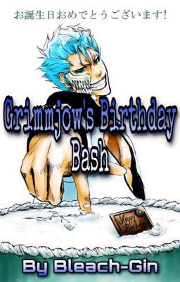 Grimmjow's Birthday Bash