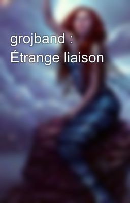 grojband : Étrange liaison 