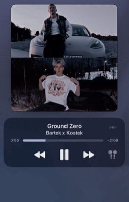 Ground Zero | Bartek x Kostek