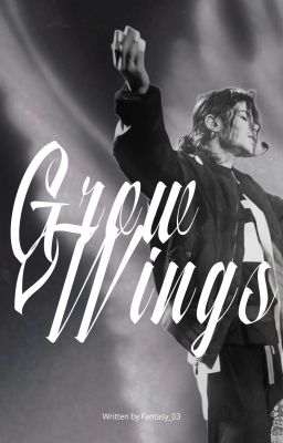 Grow Wings - Michael Jackson