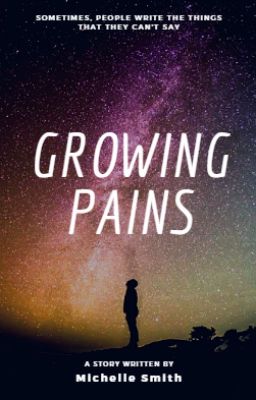 Growing Pains ✔