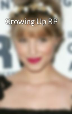 Growing Up RP