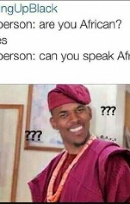 #GROWINGUPAFRICAN