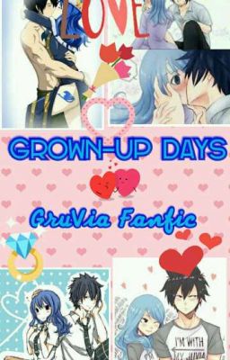 Grown-Up Days (Gruvia Fanfic)