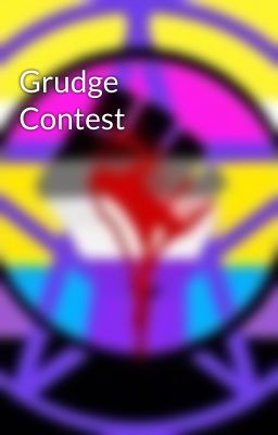 Grudge Contest