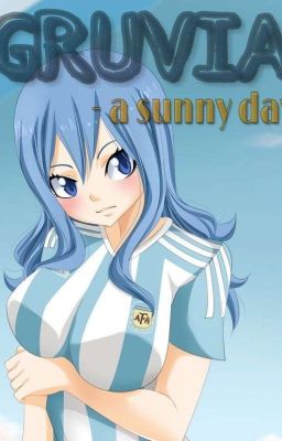 #Gruvia - A sunny day