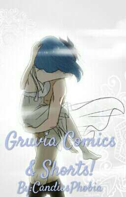 Gruvia Comics & Shorts!! (And More)