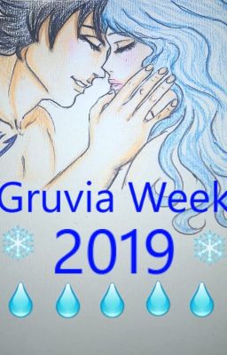 ☔Gruvia -Week 2019 ❄