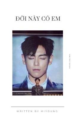 | Gtop | Đời này có em