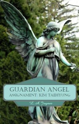 Guardian Angel  Assignment: Kim Taehyung