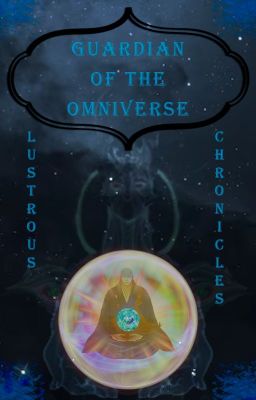 Guardian of the Omniverse: Lustrous Chronicles