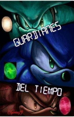 Guardianes del Tiempo (Finalizada)