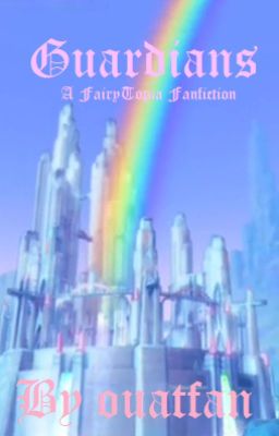 Guardians: A FairyTopia Fanfiction