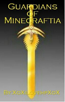 Guardians of Minecraftia: Sequel to Legends of Minecraftia