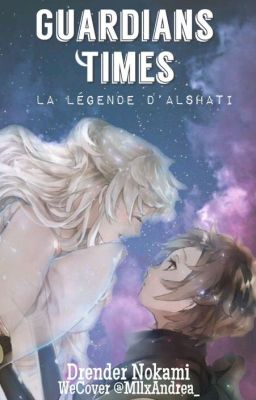 Guardians Times : La légende d'Alshati