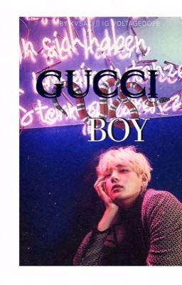 Gucci Boy ㅡ; Vkook