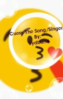 Guess The Song/Singer