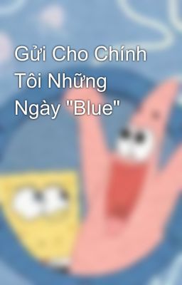 Gửi Cho Chính Tôi Những Ngày 