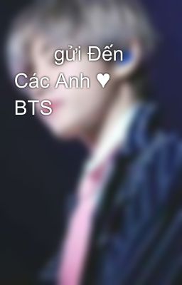 💓💘gửi Đến Các Anh ♥ BTS 💕💞