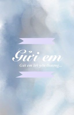 Gửi em