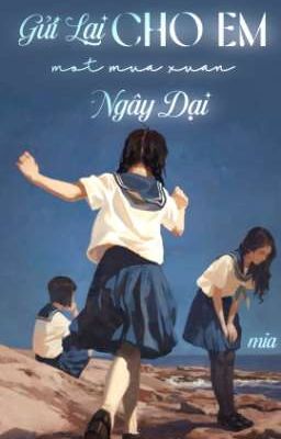 Gửi Lại Cho Em Một Mùa Xuân Ngây Dại