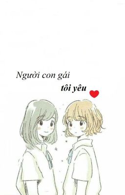 Gửi người con gái tôi yêu.