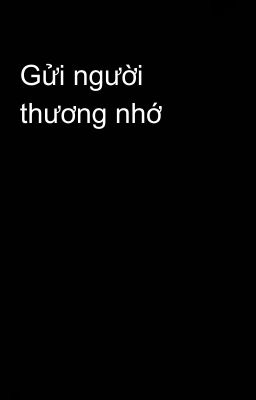 Gửi người thương nhớ