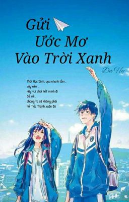 Gửi Ước Mơ Vào Trời Xanh  ( sưu tầm + tự viết ) - Mỹ Lan 