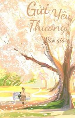 Gửi yêu thương vào gió