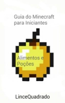 Guia Do Minecraft 2: Alimentos E Poções 