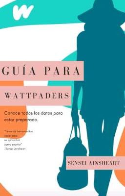 Guía para wattpaders