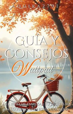 Guía Y Consejos Wattpad 