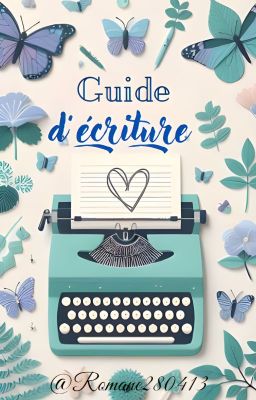 ✭ Guide d'écriture ✭