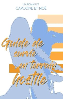 GUIDE DE SURVIE EN TERRAIN HOSTILE