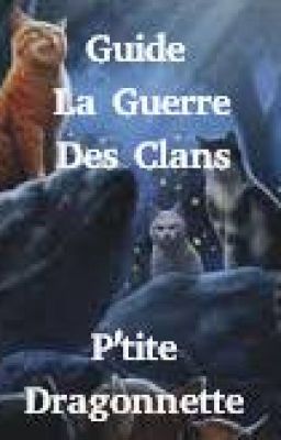 Guide La Guerre Des Clans