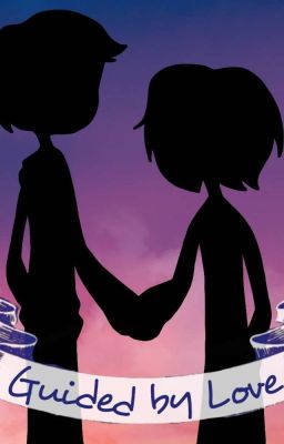 Guided by Love