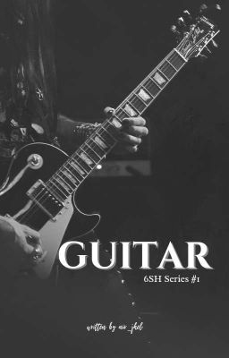 Guitar (6SH Series #1)