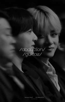 /guktae//Abduction