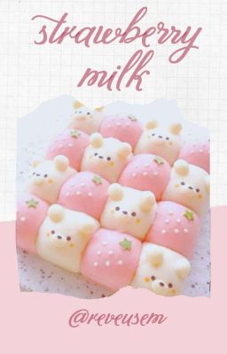 |guktae| strawberry milk