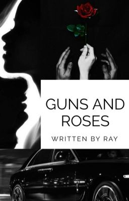 Guns and Roses