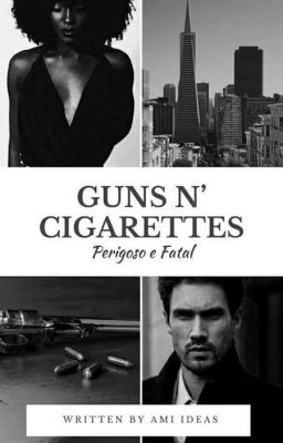 Guns N'Cigarettes [DEGUSTAÇÃO]