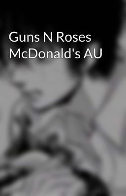 Guns N Roses McDonald's AU 