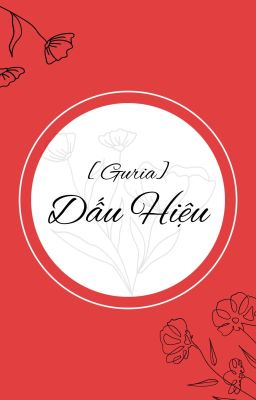 [Guria] Dấu Hiệu