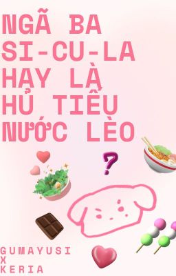 [guria] / ngã ba si-cu-la hay là hủ tiếu nước lèo