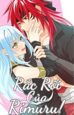 [GUY X RIMURU] Rắc Rối của Rimuru