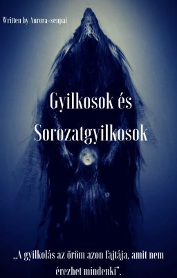 Gyilkosok és Sorozatgyilkosok