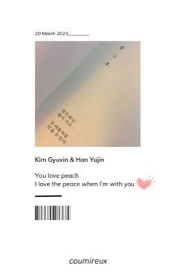 | gyujin | - kẹo đào ♡