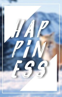 h a p p i n e s s