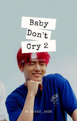 [H]BABY DON'T CRY S2 