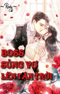 (H+) BOSS SỦNG VỢ LÊN TẬN TRỜI